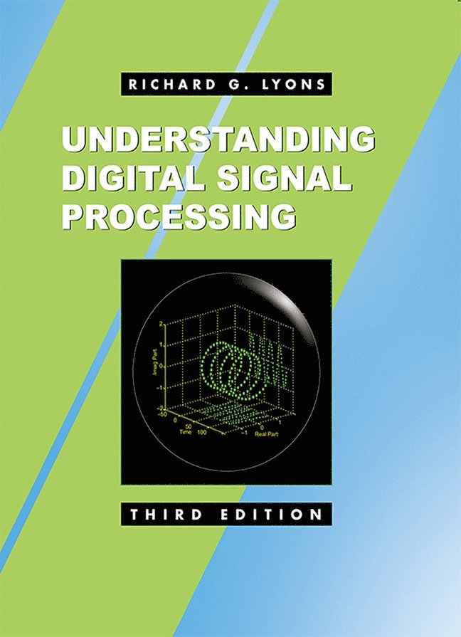 Richard Lyons - Understanding Digital Signal Processing, Inbunden