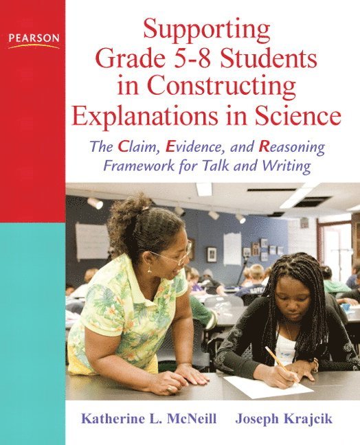 Katherine McNeill, Joseph Krajcik, Kimber Hershberger - Supporting Grade 5-8 Students in Constructing Explanations in Science, Häftad