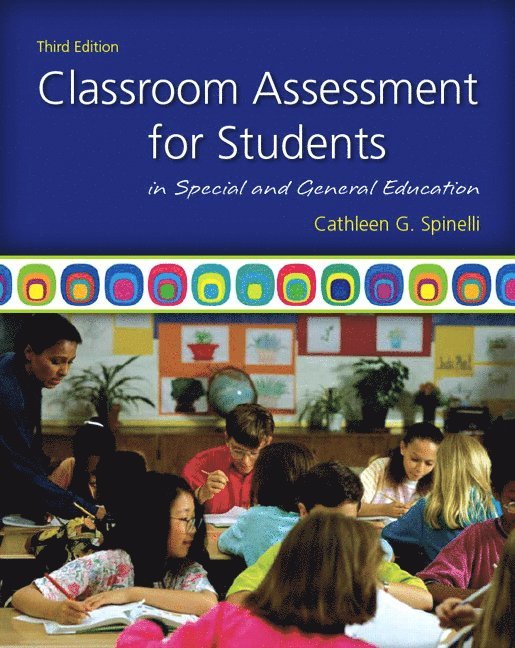 Classroom Assessment for Students in Special and General Education 1