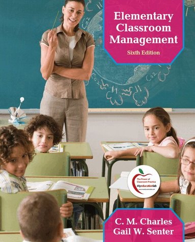 C. Charles, Gail Senter - Elementary Classroom Management, Häftad