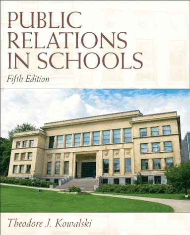 Theodore Kowalski - Public Relations in Schools, Inbunden