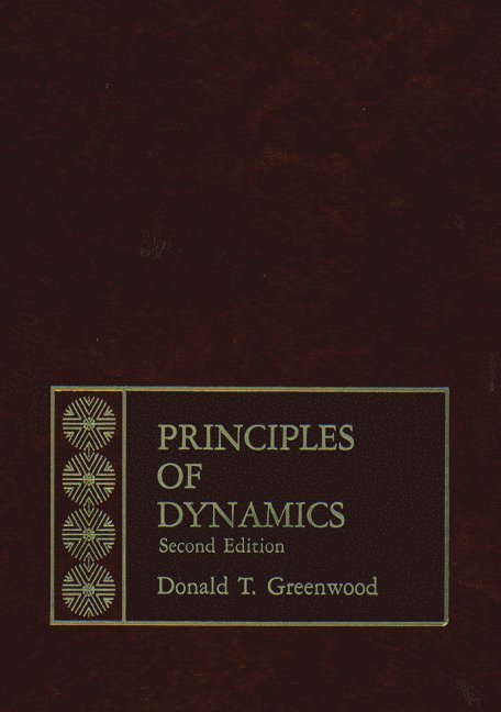 Donald Greenwood, Wendy M. Greenfield, Donald T. Greenwood - Principles of Dynamics, Häftad