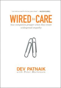 bokomslag Wired to Care: How Companies Prosper When They Create Widespread Empathy