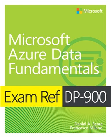 bokomslag Exam Ref DP-900 Microsoft Azure Data Fundamentals