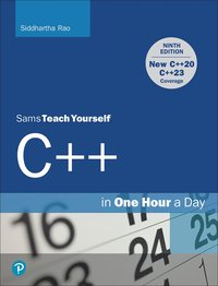 bokomslag C++ in One Hour a Day, Sams Teach Yourself