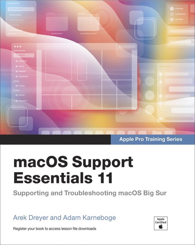 macOS Support Essentials 11 - Apple Pro Training Series 1