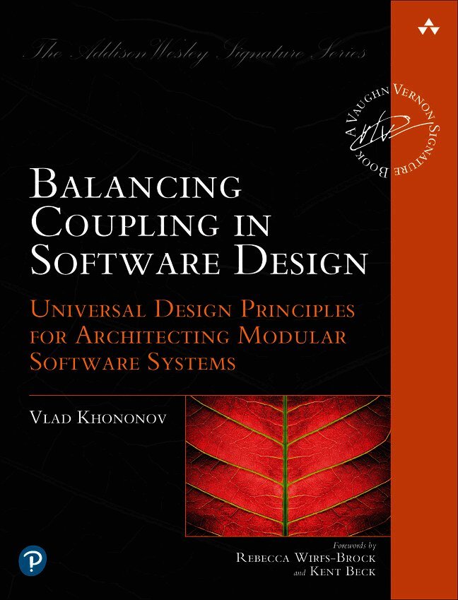 Vlad Khononov - Balancing Coupling in Software Design, Häftad