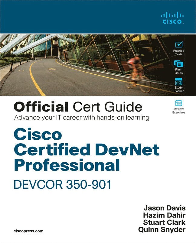 Cisco Certified DevNet Professional DEVCOR 350-901 Official Cert Guide 1