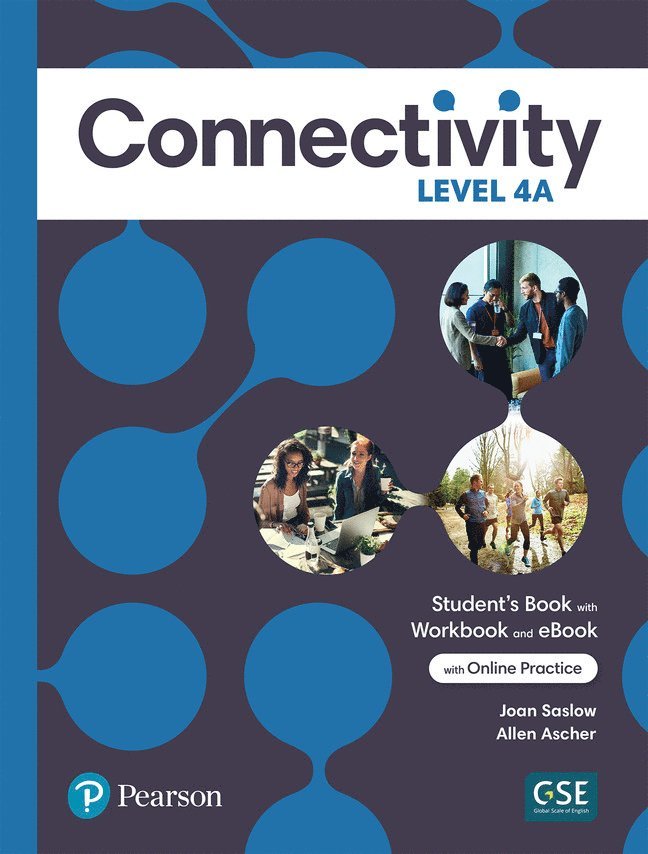 Connectivity Level 4A Student's Book/Workbook & Interactive Student's eBook with Online Practice, Digital Resources and App 1