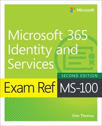 bokomslag Exam Ref MS-100 Microsoft 365 Identity and Services
