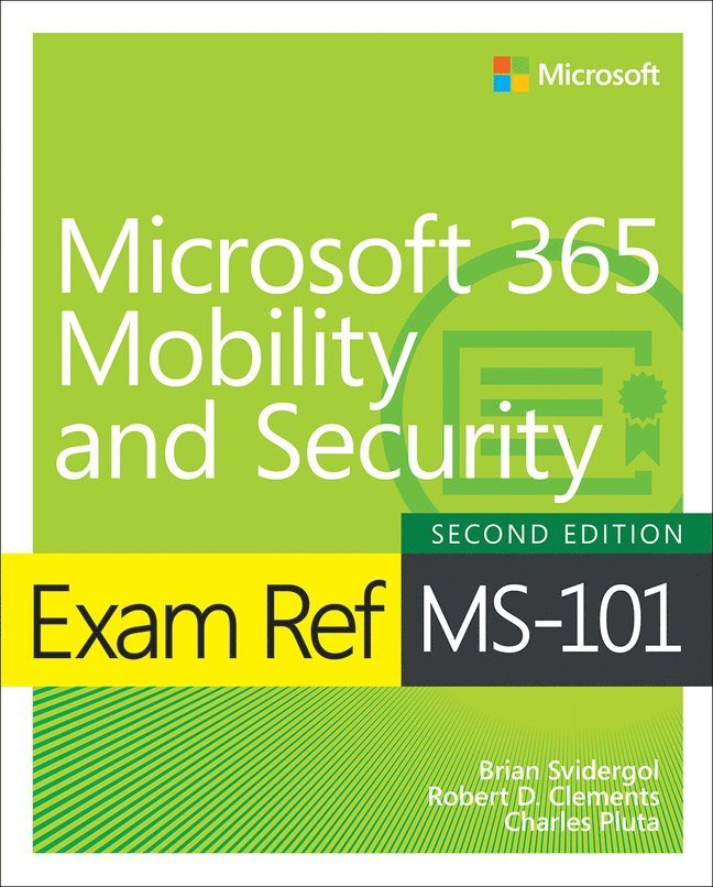 Exam Ref MS-101 Microsoft 365 Mobility and Security 1