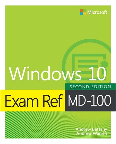 Andrew Warren, Andrew Bettany - Exam Ref MD-100 Windows 10, Häftad
