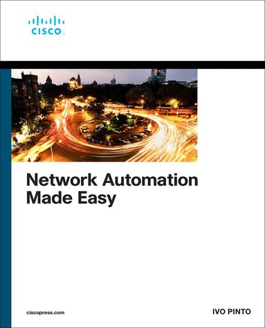 Ivo Pinto - Network Automation Made Easy, Häftad