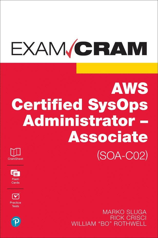 AWS Certified SysOps Administrator - Associate (SOA-C02) Exam Cram 1