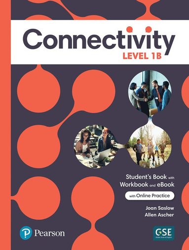 bokomslag Connectivity Level 1B Student's Book/Workbook & Interactive Student's eBook with Online Practice, Digital Resources and App