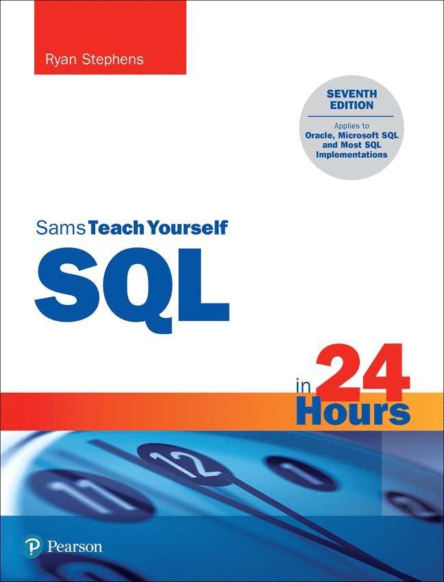 Ryan Stephens - SQL in 24 Hours, Sams Teach Yourself, Häftad