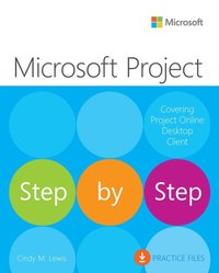 bokomslag Microsoft Project Step by Step (covering Project Online Desktop Client)