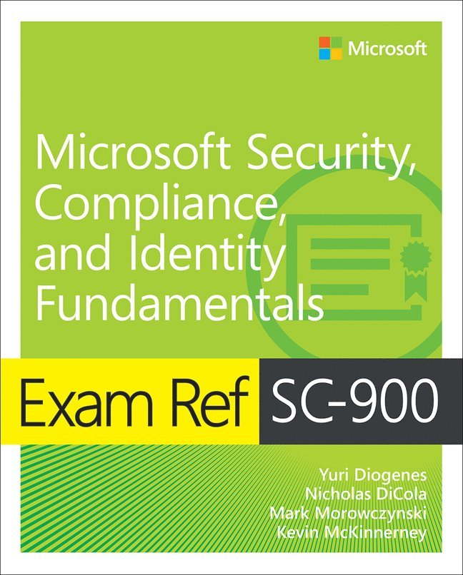 Exam Ref SC-900 Microsoft Security, Compliance, and Identity Fundamentals 1