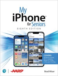 bokomslag My iPhone for Seniors (covers all iPhone running iOS 15, including the new series 13 family)