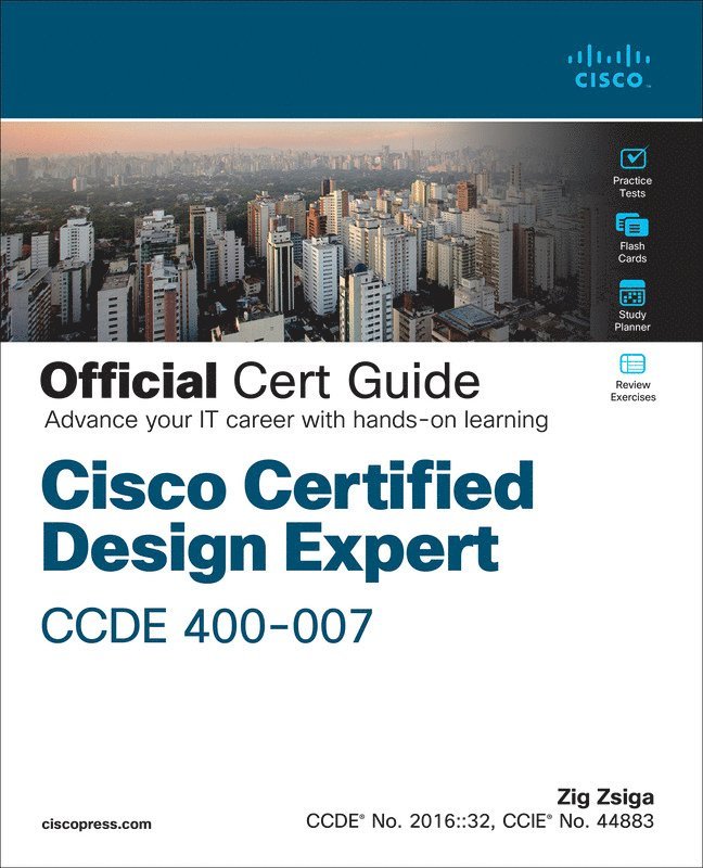 Cisco Certified Design Expert (CCDE 400-007) Official Cert Guide 1