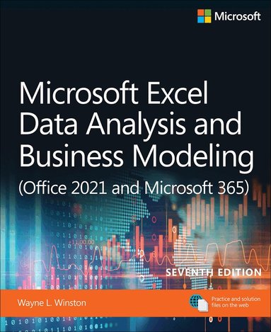 Wayne Winston - Microsoft Excel Data Analysis and Business Modeling (Office 2021 and Microsoft 365), Häftad