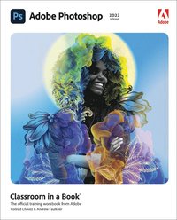bokomslag Adobe Photoshop Classroom in a Book (2022 release)