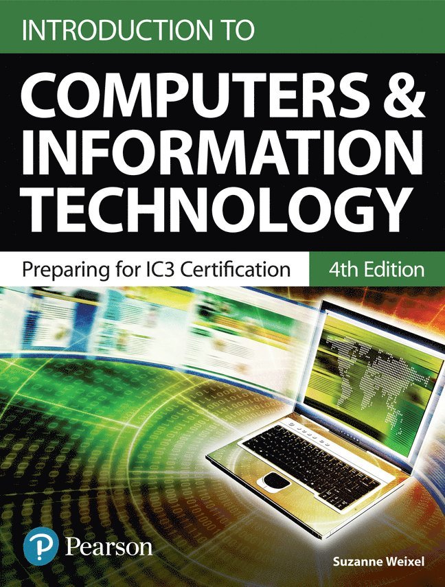 Suzanne Weixel - Introduction to Computers and Information Technology Student Edition (HS Hardcover), Inbunden