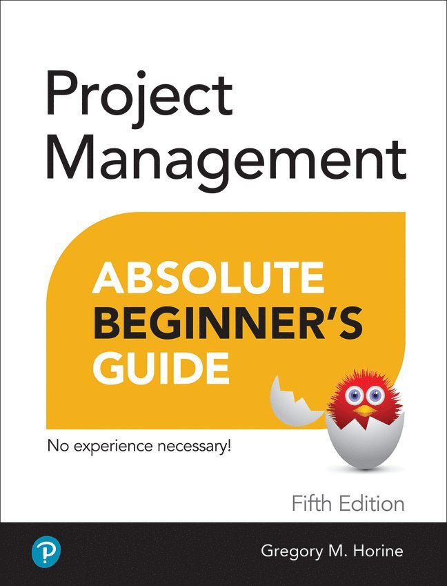 Project Management Absolute Beginner's Guide 1