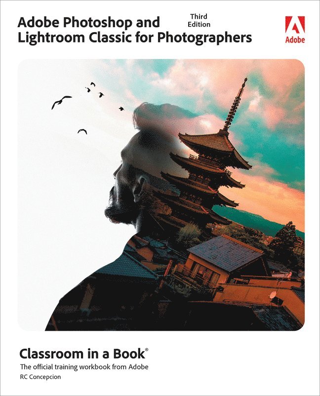 Adobe Photoshop and Lightroom Classic Classroom in a Book 1