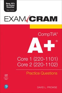 bokomslag CompTIA A+ Practice Questions Exam Cram Core 1 (220-1101) and Core 2 (220-1102)