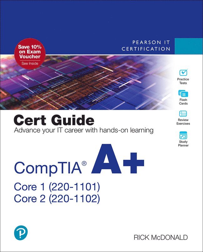 CompTIA A+ Core 1 (220-1101) and Core 2 (220-1102) Cert Guide 1