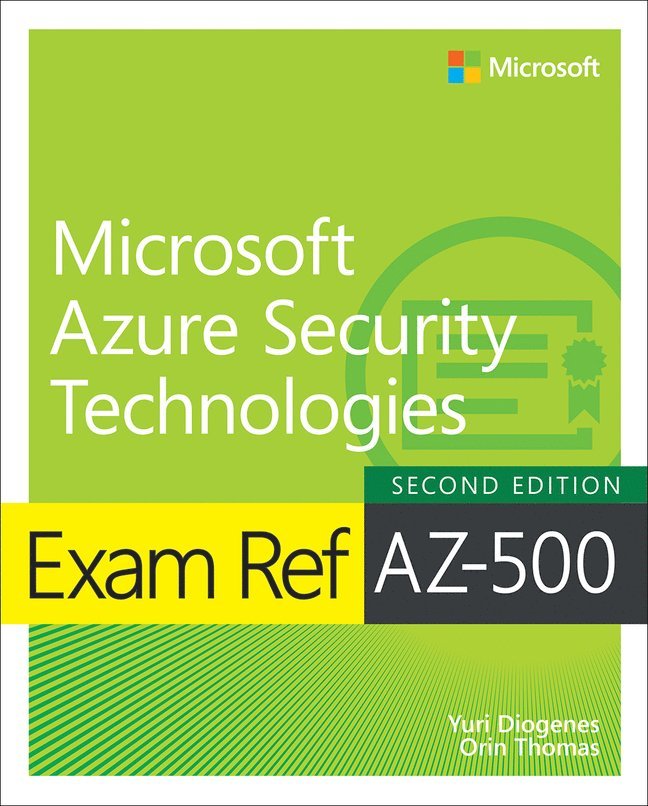 Yuri Diogenes, Orin Thomas - Exam Ref AZ-500 Microsoft Azure Security Technologies, 2/e, Häftad