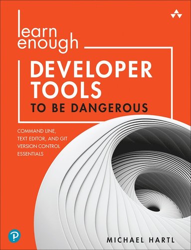 bokomslag Learn Enough Developer Tools to Be Dangerous