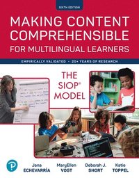 bokomslag Making Content Comprehensible for Multilingual Learners: The Siop Model