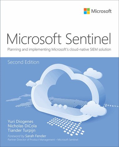 Yuri Diogenes, Nicholas DiCola, Tiander Turpijn - Microsoft Azure Sentinel, Häftad