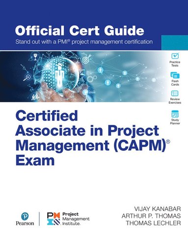 bokomslag Certified Associate in Project Management (CAPM) Exam Official Cert Guide