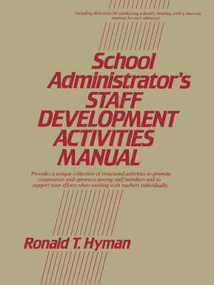 School Administrator's Staff Development Activities Manual 1