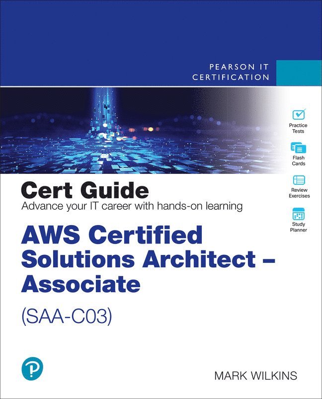 AWS Certified Solutions Architect - Associate (SAA-C03) Cert Guide 1