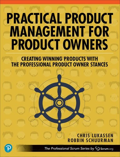 Chris Lukassen, Robbin Schuurman - Practical Product Management for Product Owners, Häftad