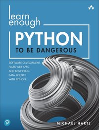 bokomslag Learn Enough Python to Be Dangerous