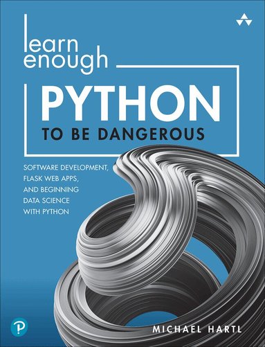 Michael Hartl - Learn Enough Python to Be Dangerous, Häftad