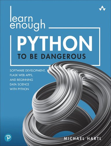 bokomslag Learn Enough Python to Be Dangerous