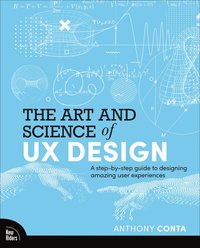 bokomslag The Art and Science of UX Design