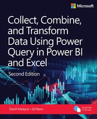 bokomslag Collect, Combine, and Transform Data Using Power Query in Power BI and Excel