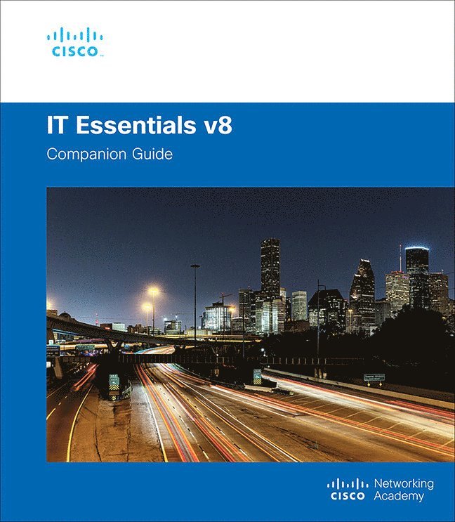 Cisco Networking Academy - IT Essentials Companion Guide v8, Häftad