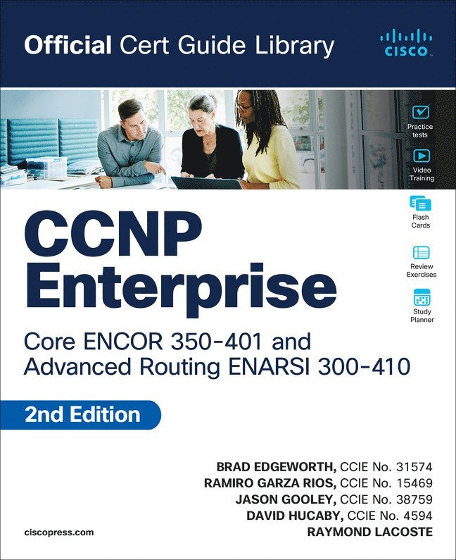 CCNP Enterprise Core ENCOR 350-401 and Advanced Routing ENARSI 300-410 Official Cert Guide Library 1