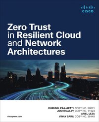 bokomslag Zero Trust in Resilient Cloud and Network Architectures