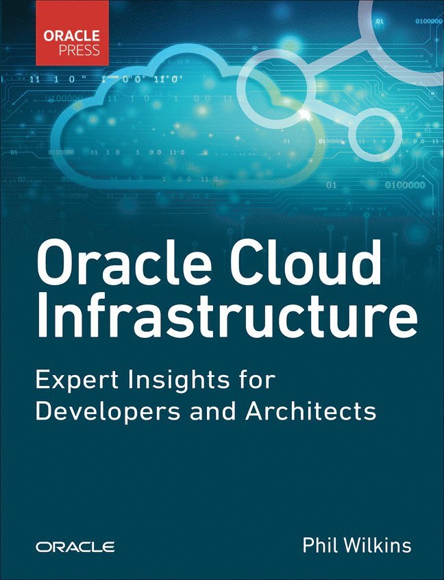 Oracle Cloud Infrastructure - Expert Insights for Developers and Architects 1