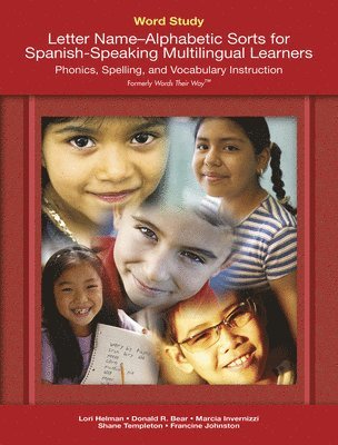 Lori Helman, Donald Bear - Word Study: Letter Name-Alphabetic Sorts for Spanish-Speaking Multilingual Learners (Formerly Words Their Way(tm)), Häftad
