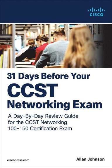 bokomslag 31 Days Before your Cisco Certified Support Technician (CCST) Networking 100-150 Exam